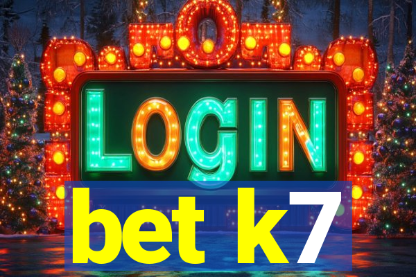 bet k7